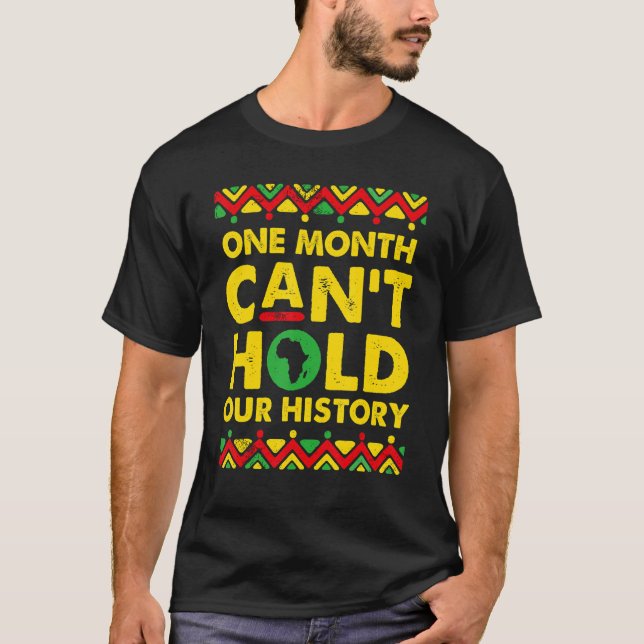 Camiseta Um Mês Não Pode Manter Nossa História Afro-America (Frente)