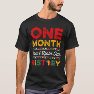Camiseta Um mês não pode manter nossa história como um negr