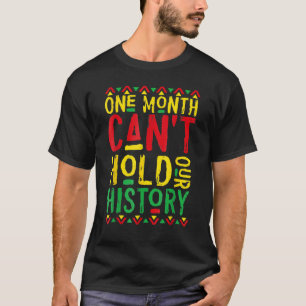 Camiseta Um mês não pode manter nossa história como um negr