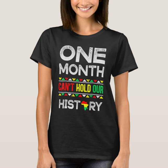 Camiseta Um mês não pode manter nossa história como um negr (Frente)