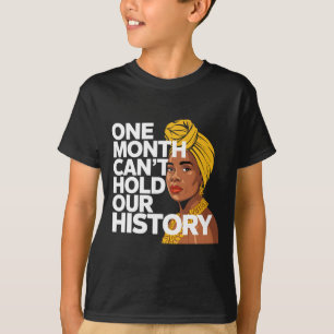 Camiseta Um mês não pode manter nossa história como um negr