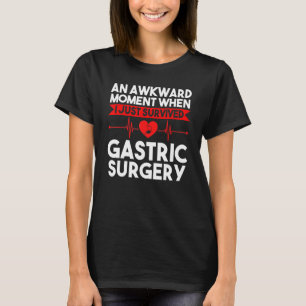 Camiseta Um Momento Em Que Sobrevivi à Cirurgia Gastrintest