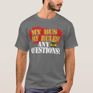 CAMISETA UM MOTORISTA DE ÔNIBUS DA ESCOLA MEU ÔNIBUS MINHA