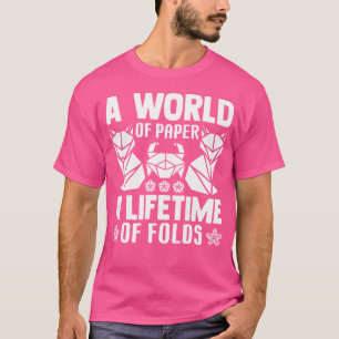 Camiseta Um Mundo De Papel Um Tempo De Vida De Dobras Origa