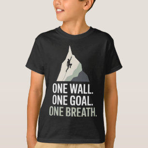 Camiseta Um Muro Uma Meta Um Fôlego Escalador de Rochas