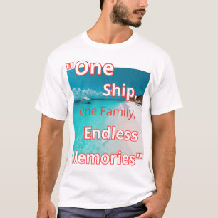 Camiseta "Um navio, uma família, memórias sem fim"