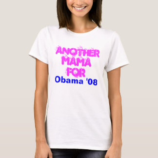 Camiseta Um outro Mama Para, Obama '08