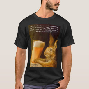 Camiseta Um padre, um minster, e um coelho entram em um bar