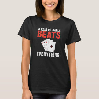Camiseta Um par de Bolas Derrota tudo Jogo de Cartas