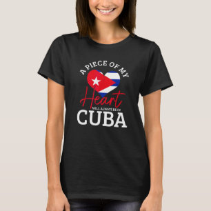 Camiseta Um pedaço do meu coração estará sempre em Cuba Ban