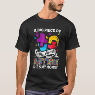 Camiseta Um Pedaço Do Meu Coração Tem Autismo Minha Mamãe 2