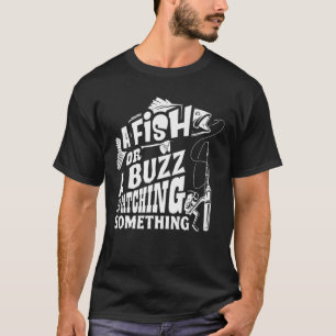 Camiseta Um Peixe Ou Um Buzz Estou Pegando Algo Engraçado