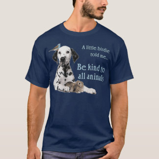 Camiseta Um pequeno passarinho me disse para ser gentil com