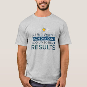 Camiseta Um pequeno progresso, breves frases de encorajamen