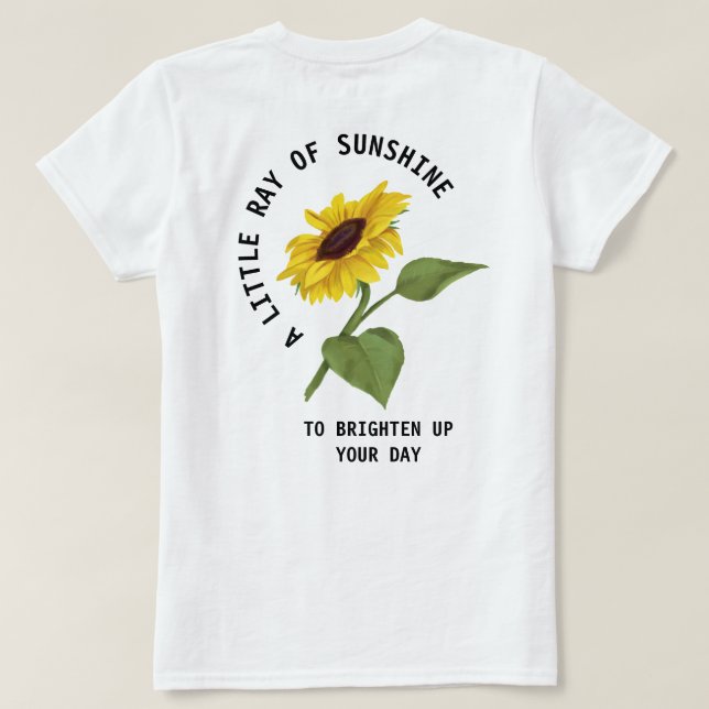 Camiseta Um Pequeno Raio De Sol Texto Branco Girassol (Verso do Design)