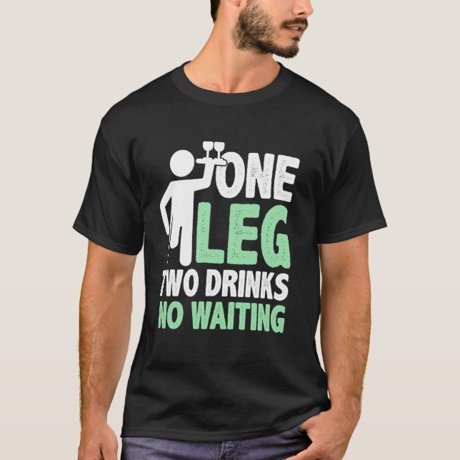 Camiseta Um Perna Dois Drinks Sem Espera Amputado (Frente)