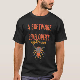 Camiseta Um pesadelo de desenvolvedores de software é engra