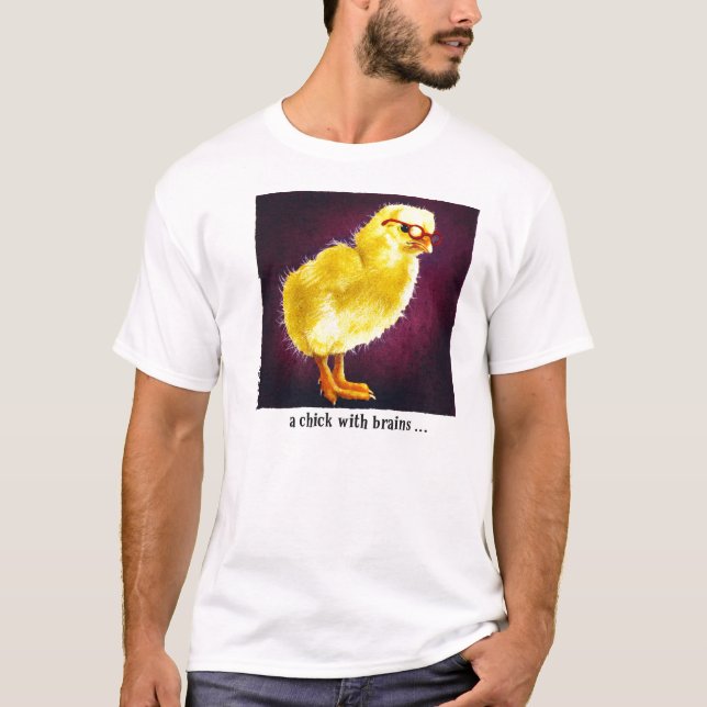 Camiseta Um pintinho com cérebros… (Frente)