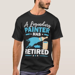 Camiseta Um Pintor Lendário Aposentou a Pintura de Casas