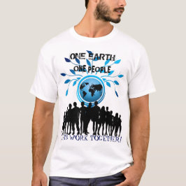 Camiseta Um Planeta, Uma Pessoa, Trabalhe Juntos