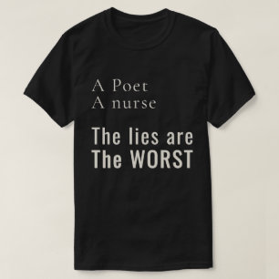 Camiseta Um Poeta, Uma Enfermeira: Mentiras Ferem Mais Ativ