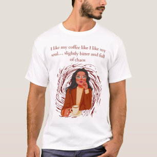 Camiseta Um pouco amargo e cheio de caos