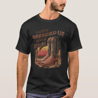 Camiseta Um pouco confuso, mas estamos bem Legal