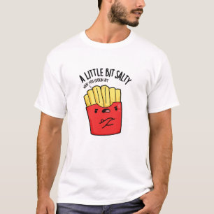 Camiseta Um pouco de batata frita engraçada trocadilho salg