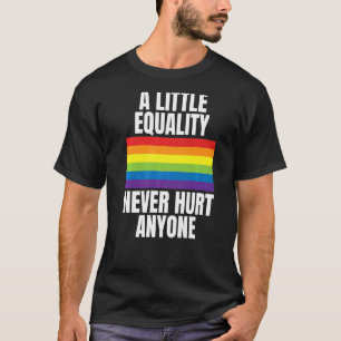 Camiseta Um Pouco De Igualdade Nunca Magoa O Orgulho Do Arc