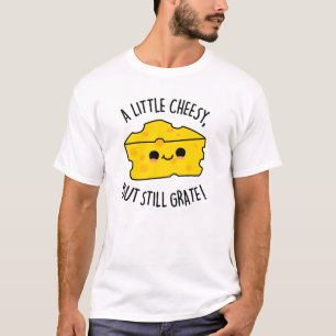Camiseta Um Pouco De Queijo, Mas Ainda Gradando Um Queijo E