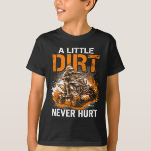 Camiseta Um pouco de sujeira não machucou quadriciclo atv a
