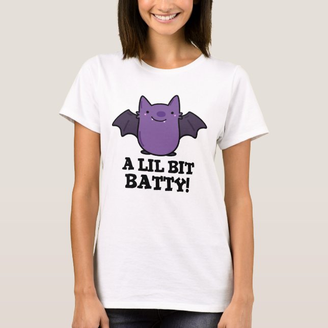 Camiseta Um Pouco Engraçado Bebê Bat Pun (Frente)