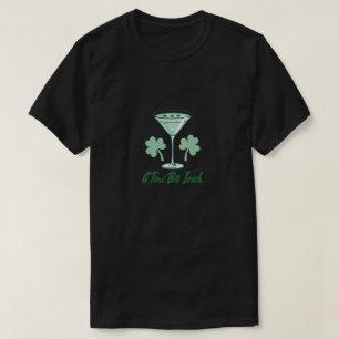 Camiseta Um Pouco Irlandês - Diversão Coquetel Dia de São P