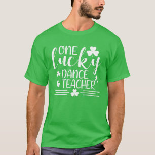 Camiseta Um Professor De Dança Sortudo Engraçado Dia de São