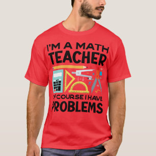 Camiseta Um Professor De Matemática Engraçado Pun (2)