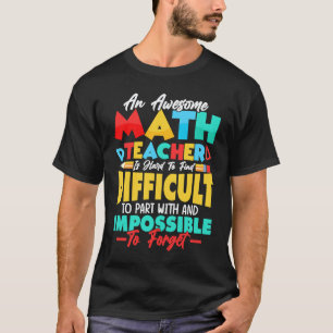 Camiseta Um Professor de Matemática Incrível é Difícil de E