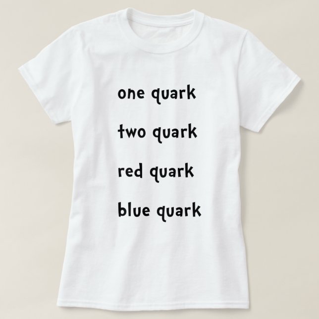 Camiseta Um Quark vermelho do azul do Quark do Quark do (Frente do Design)