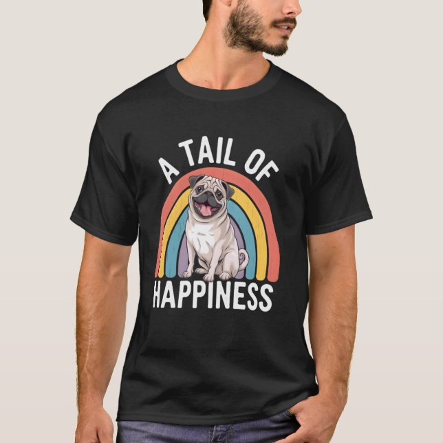 Camiseta Um Rabo de Felicidade Pug Cachorro Retro Arco-íris (Frente)