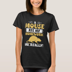 Camiseta Um Rato Comeu A Minha Casa Não, Realmente Rato