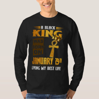 Camiseta Um Rei Negro Foi Nascer Em 29 De Janeiro Vivendo M