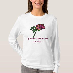 Camiseta Um rosa é um rosa é um rosa é um rosa…