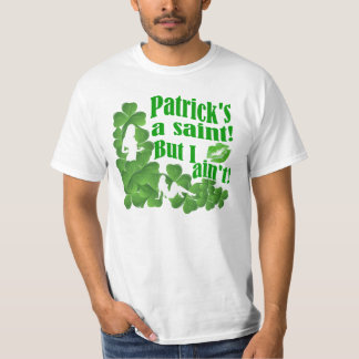 Camiseta Um santo mas eu de Patrick não é