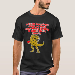 Camiseta Um T-rex Tem Armas Curtas.