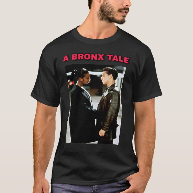 Camiseta Um T-Shirt Clássico BRONX TALE (Frente)