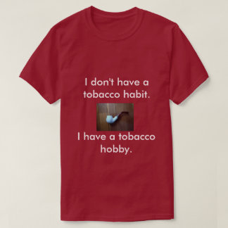 Camiseta Um t-shirt para fumadores de tubulação