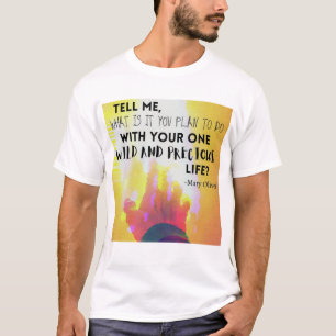 Camiseta Um T-Shirt Selvagem e Precioso
