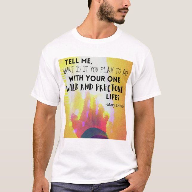 Camiseta Um T-Shirt Selvagem e Precioso (Frente)