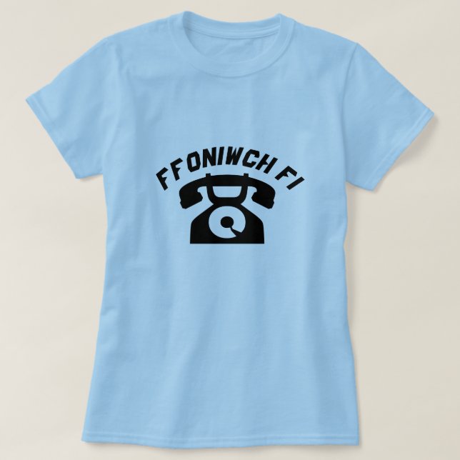 Camiseta Um telefone antigo com texto Ffoniwfi (Frente do Design)