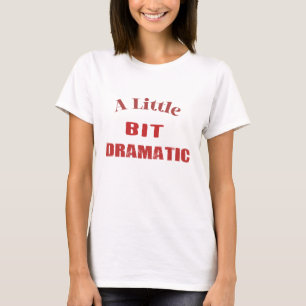 Camiseta Um toque de drama - Tanque divertido e Na moda