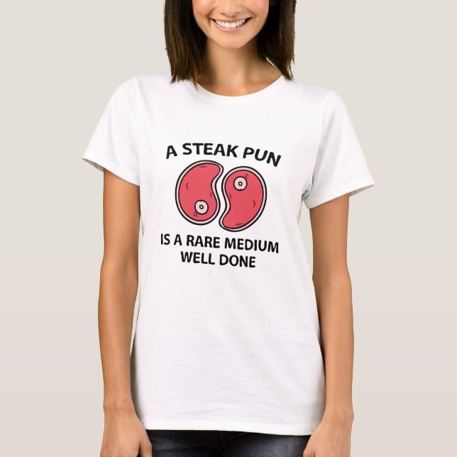 Camiseta Um Trocadilho De Bife (Frente)